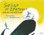 Sebas de zeerover ziet de wereld half 9789020981919, Verzenden, Gelezen, Paul de Moor