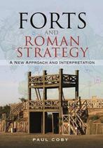 9781526772107 Forts and Roman Strategy Paul Coby, Verzenden, Nieuw, Paul Coby