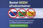 Bestel geen afvalcontainer, tenzij...