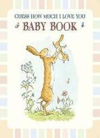 Baby Book Based on Guess How Much I Love You. McBratney, Verzenden, Zo goed als nieuw, Sam McBratney