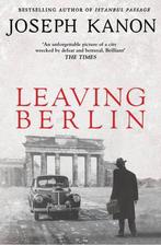 Leaving Berlin 9781471137068 Joseph Kanon, Boeken, Verzenden, Gelezen, Joseph Kanon