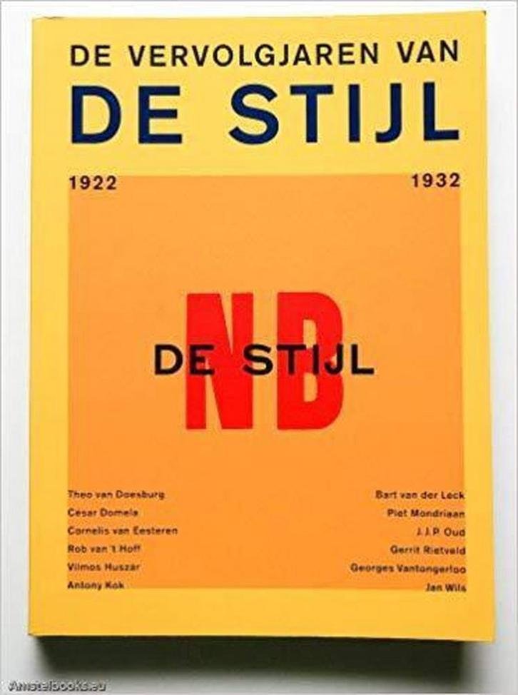 De vervolgjaren van De Stijl 1922-1932 9789025407124, Boeken, Kunst en Cultuur | Beeldend, Gelezen, Verzenden