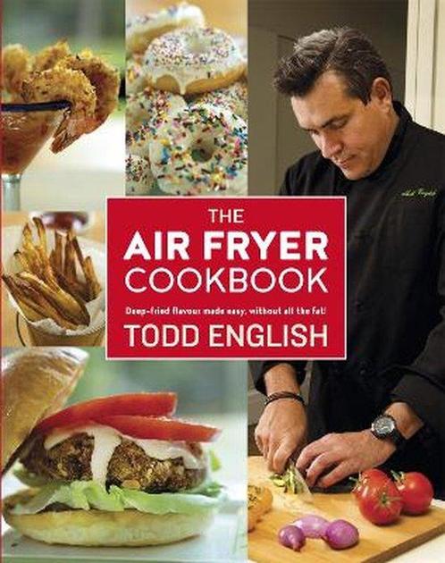 The Air Fryer Cookbook 9781472139276 Todd English, Boeken, Taal | Engels, Zo goed als nieuw, Verzenden