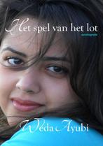 Het spel van het lot 9789490535377 Weda Ayubi, Boeken, Verzenden, Gelezen, Weda Ayubi