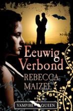 Eeuwig verbond / Vampire queen 9789025748197 Rebecca Maizel, Verzenden, Zo goed als nieuw, Rebecca Maizel