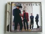 The Mavericks - What a crying shame (MCA), Cd's en Dvd's, Verzenden, Zo goed als nieuw