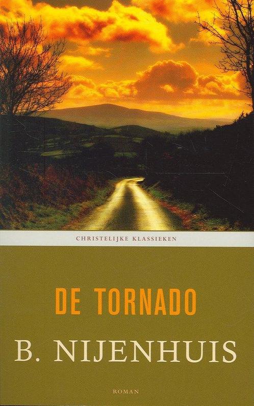 9789043504768 De tornado B. Nijenhuis, Boeken, Romans, Nieuw, Verzenden