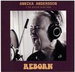 cd - Annika Andersson &amp; The Boiling Blues Band - Reborn, Verzenden, Zo goed als nieuw