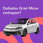 Jouw Daihatsu Gran Move snel en zonder gedoe verkocht.