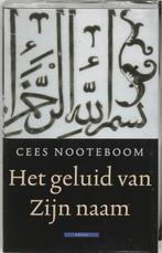 Het geluid van Zijn naam 9789045015811 Cees Nooteboom, Boeken, Verzenden, Zo goed als nieuw, Cees Nooteboom