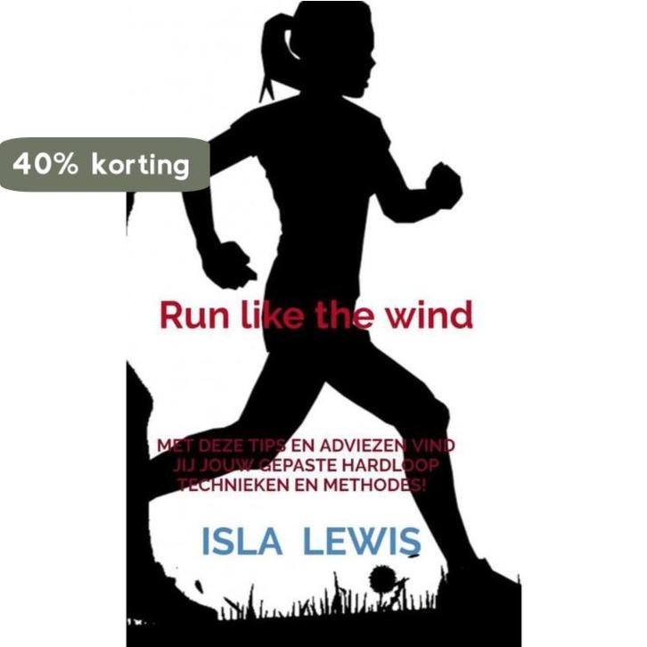Run like the wind 9789464054446 Isla Lewis, Boeken, Wetenschap, Zo goed als nieuw, Verzenden