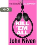 Kill em All 9781785151583 John Niven, Verzenden, Zo goed als nieuw, John Niven