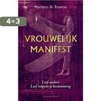Vrouwelijk manifest 9789069638898 Maitreyi D. Piontek, Verzenden, Zo goed als nieuw, Maitreyi D. Piontek