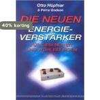 Die neuen Energieverstärker 9783898450096 Otto Höpfner, Verzenden, Zo goed als nieuw, Otto Höpfner