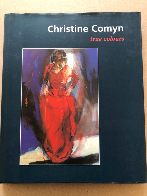 Christine Comyn - True Colours - vrij zeldzaam - nieuwstaat, Boeken, Kunst en Cultuur | Beeldend, Zo goed als nieuw, Schilder- en Tekenkunst