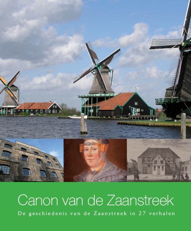 Canon van de Zaanstreek / De Regionale Canons van, Boeken, Geschiedenis | Stad en Regio, Zo goed als nieuw, Verzenden