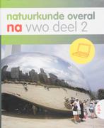 Natuurkunde Overal Vwo deel 2 9789011099050, Verzenden, Gelezen