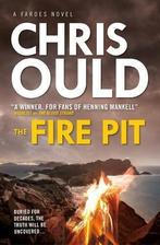 The Fire Pit (Faroes Novel 3), Chris Ould, Gelezen, Chris Ould, Verzenden