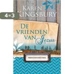 De vrienden van Jezus 9789029724692 Karen Kingsbury, Verzenden, Gelezen, Karen Kingsbury