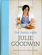Our Family Table 9781741669688 Julie Goodwin, Verzenden, Zo goed als nieuw, Julie Goodwin