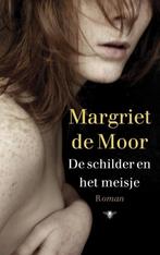 De schilder en het meisje 9789023457091 Margriet de Moor, Boeken, Verzenden, Gelezen, Margriet de Moor
