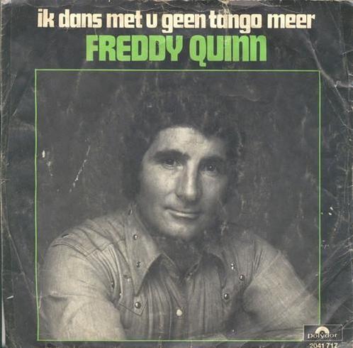 Single - Freddy Quinn - Ik Dans Met U Geen Tango Meer, Cd's en Dvd's, Vinyl Singles, Verzenden