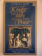 The knight, the lady and the priest. The making of modern, Gelezen, Georges Duby, Verzenden