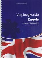 Engels Verpleegkunde ERK B1 9789077980194, Verzenden, Zo goed als nieuw