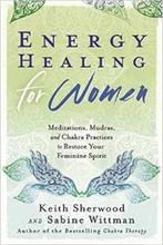 Energy Healing for Women 9780738741123 Keith Sherwood, Boeken, Verzenden, Gelezen, Keith Sherwood