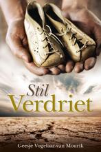 Stil verdriet 9789033630798 G. Vogelaar-Mourik, Boeken, Streekboeken en Streekromans, Verzenden, Gelezen, G. Vogelaar-Mourik