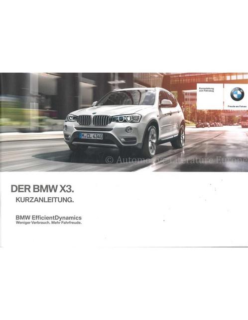 2014 BMW X3 VERKORT INSTRUCTIEBOEKJE DUITS, Auto diversen, Handleidingen en Instructieboekjes