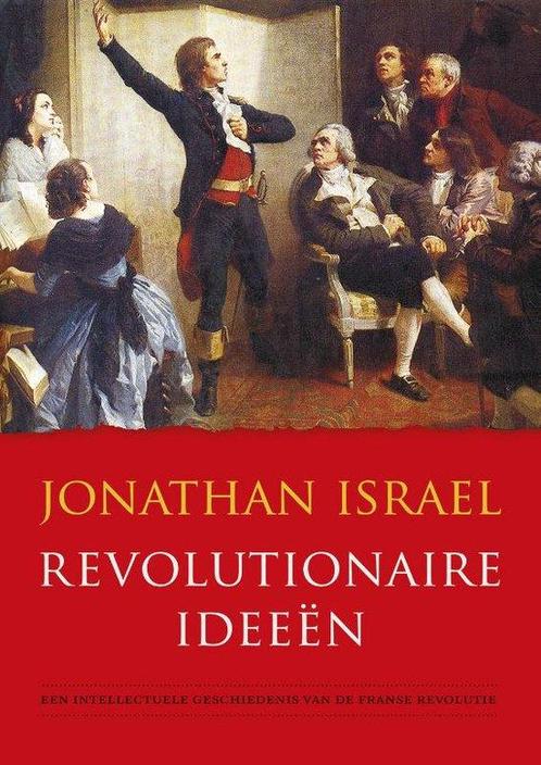 9789051945355 Revolutionaire ideeen Jonathan Israel, Boeken, Studieboeken en Cursussen, Nieuw, Verzenden