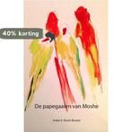 De papegaaien van Moshe 9789492055750 Ineke E. Kievit-Broeze, Verzenden, Gelezen, Ineke E. Kievit-Broeze