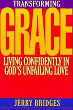 Transforming Grace: Living Confidently in Gods Unfailing, Boeken, Gelezen, Jerry Bridges, Verzenden