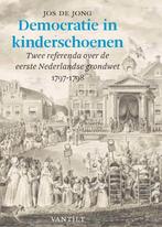 Democratie in kinderschoenen 9789460043987 Jos de Jong, Boeken, Geschiedenis | Vaderland, Verzenden, Zo goed als nieuw, Jos de Jong