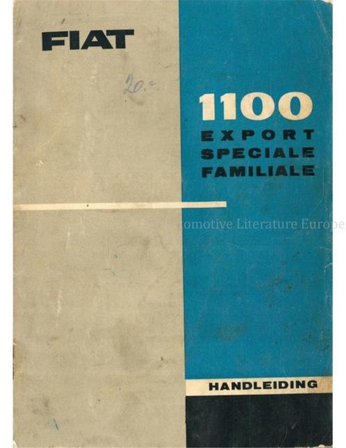 1961 FIAT 1100 EXPORT | SPECIALE | FAMILIALE, Auto diversen, Handleidingen en Instructieboekjes
