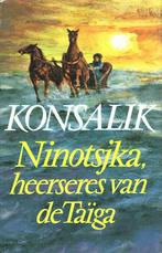 Ninotsjka heerseres van de taiga 9789022504130, Verzenden, Gelezen, Heinz G. Konsalik