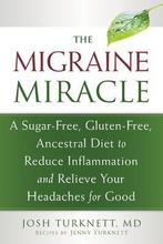 Migraine Miracle 9781608828753 Josh Turknett, Verzenden, Gelezen, Josh Turknett