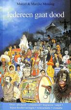 Iedereen gaat dood 9789066921634 Marcel Messing, Boeken, Verzenden, Gelezen, Marcel Messing