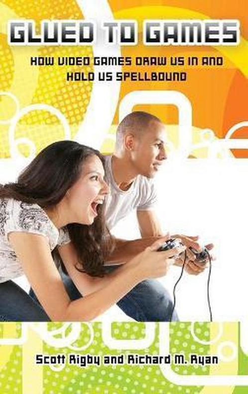 Glued to Games 9780313362248 Scott Rigby, Boeken, Wetenschap, Zo goed als nieuw, Verzenden