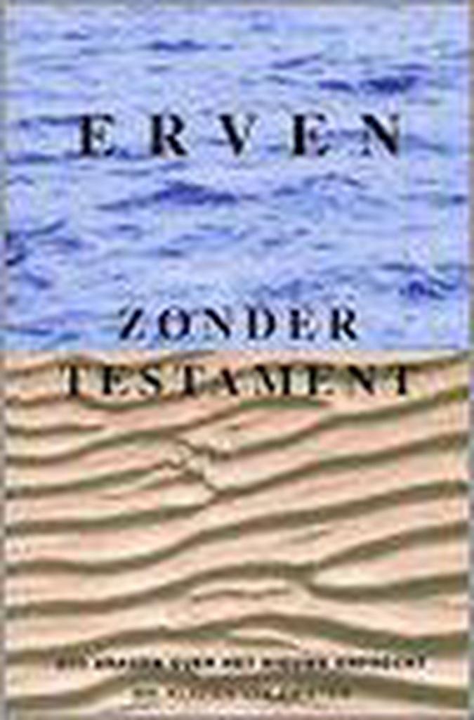 Erven zonder testament 9789080772915 K. van Zwieten, Boeken, Wetenschap, Zo goed als nieuw, Verzenden