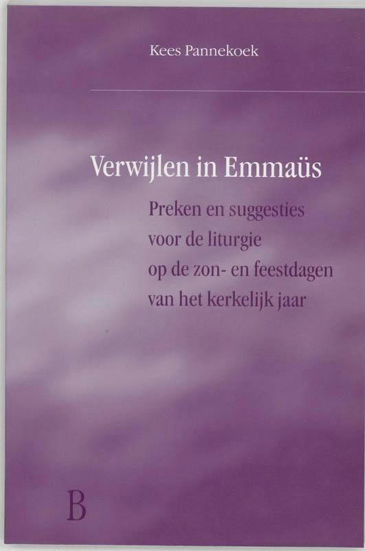 VERWIJLEN IN EMMAUS - JAAR B 9789030410454 KEES PANNEKOEK, Boeken, Godsdienst en Theologie, Gelezen, Verzenden