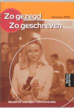 Zo gezegd zo geschreven MHO deel Werkboek druk 9789001137243, Boeken, Zo goed als nieuw