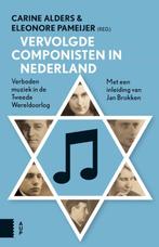Vervolgde componisten in Nederland 9789089647825, Boeken, Gelezen, Eleonore Pameijer, Carine Alders, Verzenden
