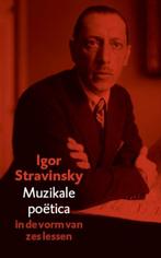 Muzikale poëtica 9789057123320 Igor Stravinsky, Verzenden, Gelezen, Igor Stravinsky