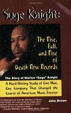 Suge Knight: The Rise, Fall, and Rise of Death Row Records:, Zo goed als nieuw, Jake Brown, Verzenden