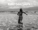 Koorddansers 9789024432660, Verzenden, Gelezen
