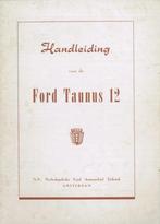 1954 Ford Taunus 12 Instructieboekje Handleiding Nederlands, Verzenden