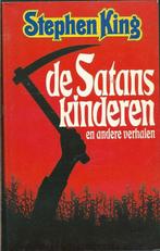 De satanskinderen en andere verhalen 9789024515417, Gelezen, Stephen King, Verzenden