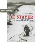 De Stayer De Weg Van Henk Kroes 9789051943030 E. Dam, Verzenden, Zo goed als nieuw, E. Dam
